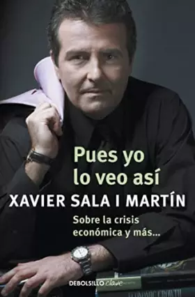 Couverture du produit · Pues yo lo veo así: Sobre la crisis económica y más... (Clave)
