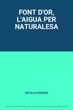 Couverture du produit · FONT D'OR, L'AIGUA PER NATURALESA