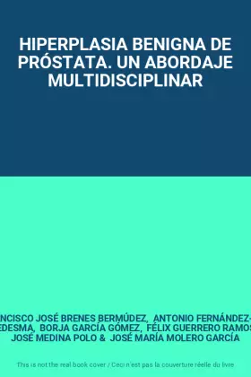 Couverture du produit · HIPERPLASIA BENIGNA DE PRÓSTATA. UN ABORDAJE MULTIDISCIPLINAR