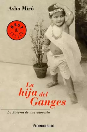 Couverture du produit · HIJA DEL GANGES-DEBOLSILLO: 1 (BESTSELLER)