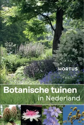 Couverture du produit · Botanische tuinen in Nederland