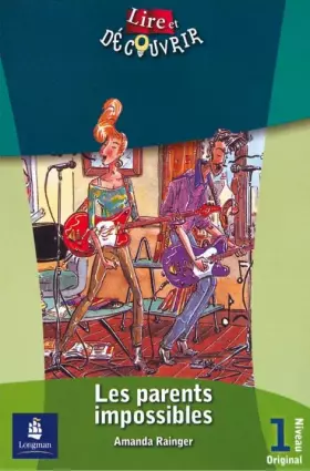 Couverture du produit · L&d 1 Les parents impossibles (LIRE ET DÉCOUVRIR)