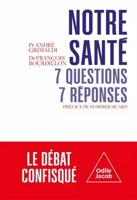 Couverture du produit · Notre santé : 7 questions, 7 réponses