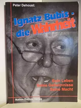 Couverture du produit · Ignatz Bubis: Die Wahrheit : Sein Leben, seine Geheimnisse, seine Macht