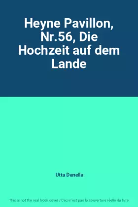 Couverture du produit · Heyne Pavillon, Nr.56, Die Hochzeit auf dem Lande