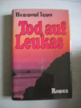 Couverture du produit · Tod auf Leukas. Roman aus der griechischen Inselwelt.
