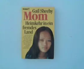 Couverture du produit · Mom: Heimkehr in ein fremdes Land (Knaur Taschenbücher. Mut zum Leben - Lebenslinien)