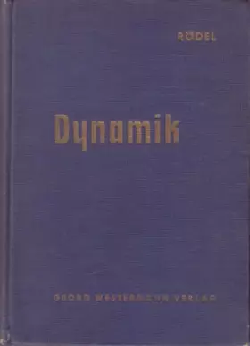 Couverture du produit · Heinrich Rödel: Mechanik für Ingenieure - Dynamik - Verlag: Westermann [Auflage: 6. Auflage]