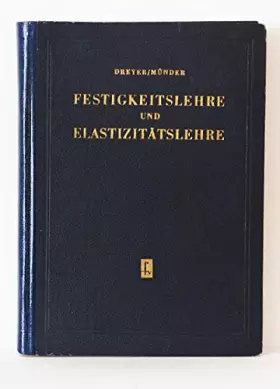 Couverture du produit · Festigkeitslehre und Elastizitätslehre