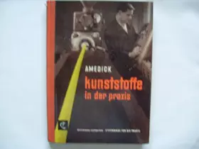 Couverture du produit · Stoffkunde für die Praxis. Bd. 2. Kunststoffe in der Praxis