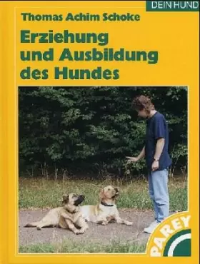 Couverture du produit · Erziehung und Ausbildung des Hundes