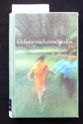 Couverture du produit · Ich habe mich entschieden .... o.A.