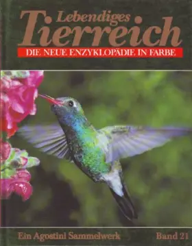 Couverture du produit · Lebendiges Tierreich Die neue Enzyklopädie in Farbe Band 21