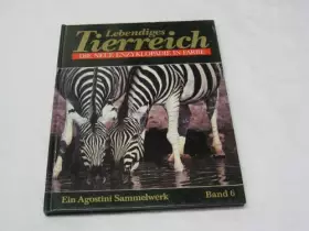 Couverture du produit · Lebendiges Tierreich Die neue Enzyklopädie in Farbe. Ein Agostini Sammelwerk Band 6