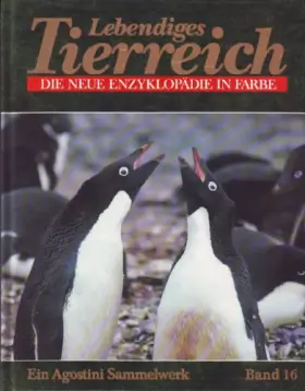 Couverture du produit · Lebendiges Tierreich - Die neue Enzyklopädie in Farbe (Band 16). Ein Agostini Sammelwerk