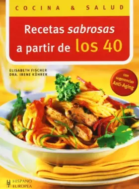 Couverture du produit · Recetas sabrosas a partir de los 40 (Cocina & salud)