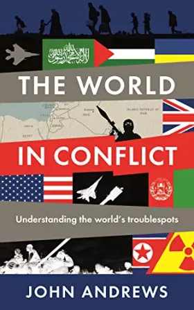 Couverture du produit · The World in Conflict: Understanding the world's troublespots