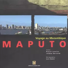 Couverture du produit · Maputo : Voyage au Mozambique