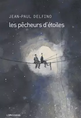 Couverture du produit · Les pêcheurs d'étoiles