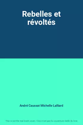 Couverture du produit · Rebelles et révoltés