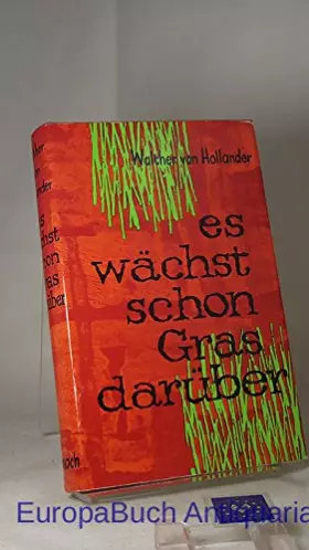 Couverture du produit · Es wächst schon Gras darüber : Roman.