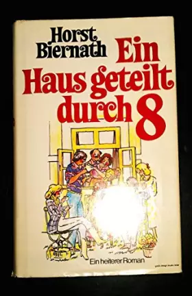 Couverture du produit · Ein Haus geteilt durch 8