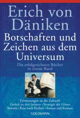 Couverture du produit · Botschaften und Zeichen aus dem Universum (Erinnerungen an die Zukunft / Zurück zu den Sternen / Strategie der Götter / Beweise