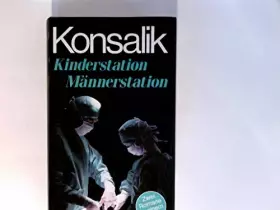 Couverture du produit · Kinderstation /Männerstation. Zwei Romane in einem Band
