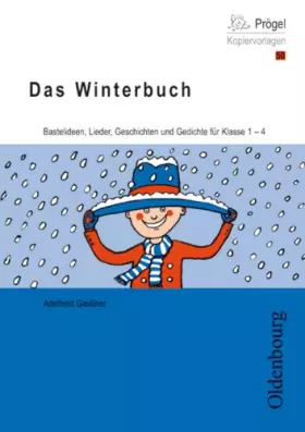 Couverture du produit · Jahreszeiten Kopierpaket für die Grundschule / Das Winterbuch: Bastelideen, Lieder, Geschichten und Gedichte für Klasse 1-4