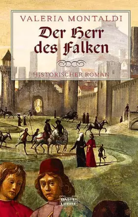 Couverture du produit · Der Herr des Falken (Allgemeine Reihe. Bastei Lübbe Taschenbücher)