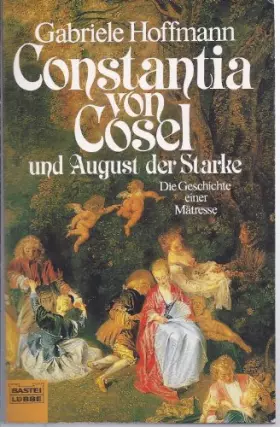 Couverture du produit · Constantia von Cosel: Die Geschichte einer Mätresse