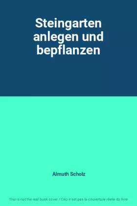 Couverture du produit · Steingarten anlegen und bepflanzen