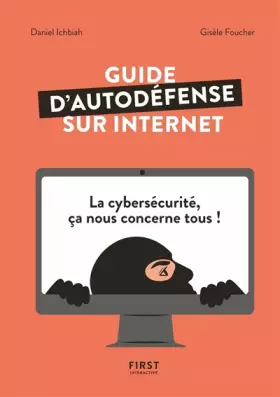 Couverture du produit · Guide d'autodéfense sur Internet - la cybersécurité, ça nous concerne tous!