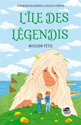 Couverture du produit · L'île des Légendis - Mission Yétis