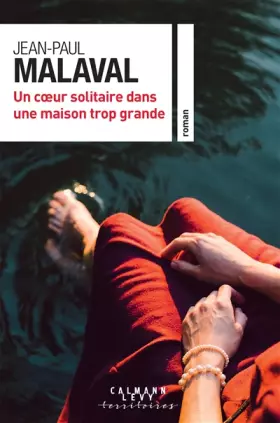 Couverture du produit · Un coeur solitaire dans une maison trop grande