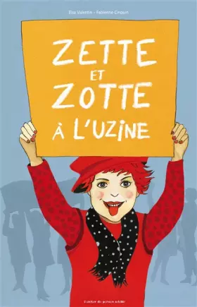 Couverture du produit · Zette et Zotte à l'uzine