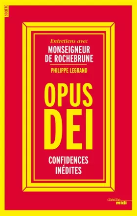 Couverture du produit · Opus Dei, confidences inédites