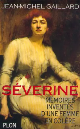 Couverture du produit · SEVERINE. Mémoires inventées d'une femme en colère