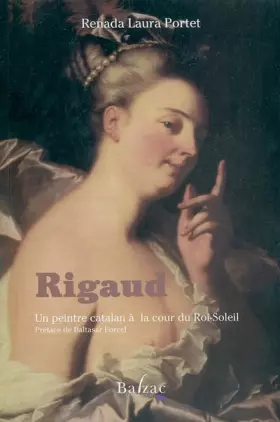 Couverture du produit · Rigaud : Un peintre catalan à la Cour du Roi-Soleil