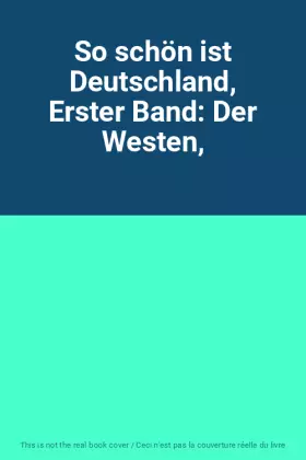 Couverture du produit · So schön ist Deutschland, Erster Band: Der Westen,