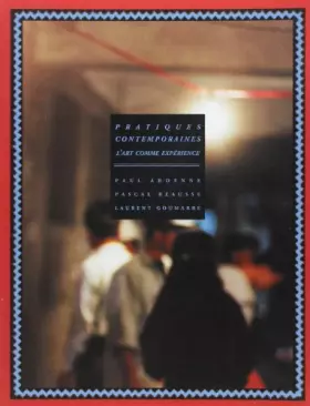Couverture du produit · Pratiques contemporaines : L'Art comme expérience