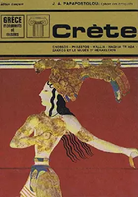 Couverture du produit · Grece monuments et musees / crete / cnossos phaestos mallia haghia triada zakros et le musee d' herakleion
