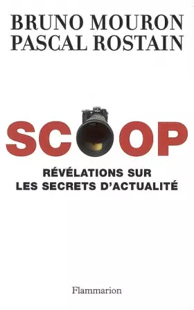 Couverture du produit · Scoop : Révélations sur les secrets de l'actualité