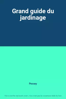 Couverture du produit · Grand guide du jardinage