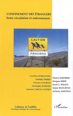 Couverture du produit · Confinement des étrangers : entre circulation et enfermement