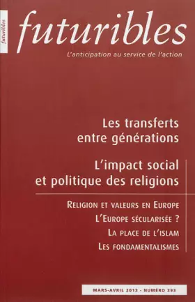 Couverture du produit · Futuribles, N° 393, mars-avril 2 : Les transferts entre générations : L'impact social et politique des religions