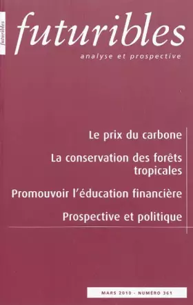 Couverture du produit · Futuribles 361, mars 2010. Le prix du carbone: La conservation des forêts tropicales