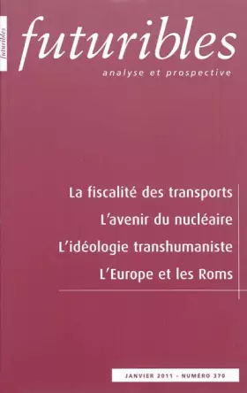 Couverture du produit · Futuribles 370, janvier 2011. La fiscalité des transports: L’avenir du nucléaire