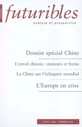 Couverture du produit · Futuribles 296, avril 2004. Dossier spécial Chine: L'Europe en crise