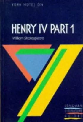 Couverture du produit · York Notes on "Henry IV Part 1" by William Shakespeare (York Notes)